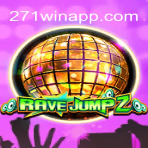 RaveJump2: A Thrilling Dive into Virtual Realms with 271win.com Oficial Slots Brasil #1
