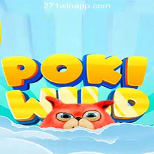 Exploring the Excitement of PokiWild and 271win.com Oficial Slots Brasil #1